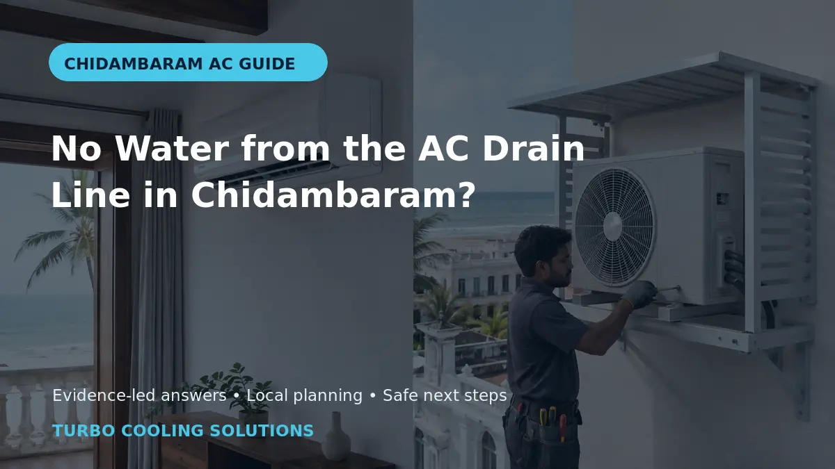 No Water from the AC Drain Line in Chidambaram? - Turbo Cooling Solutions local guide