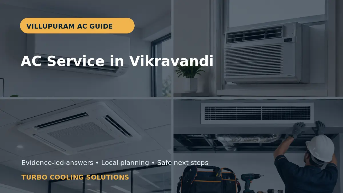 AC Service in Vikravandi: Villupuram Area Guide - Turbo Cooling Solutions local guide