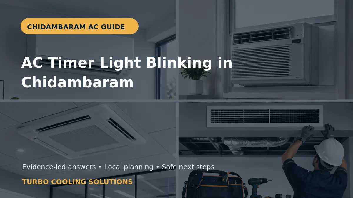 AC Timer Light Blinking in Chidambaram: Diagnosis Guide - Turbo Cooling Solutions local guide