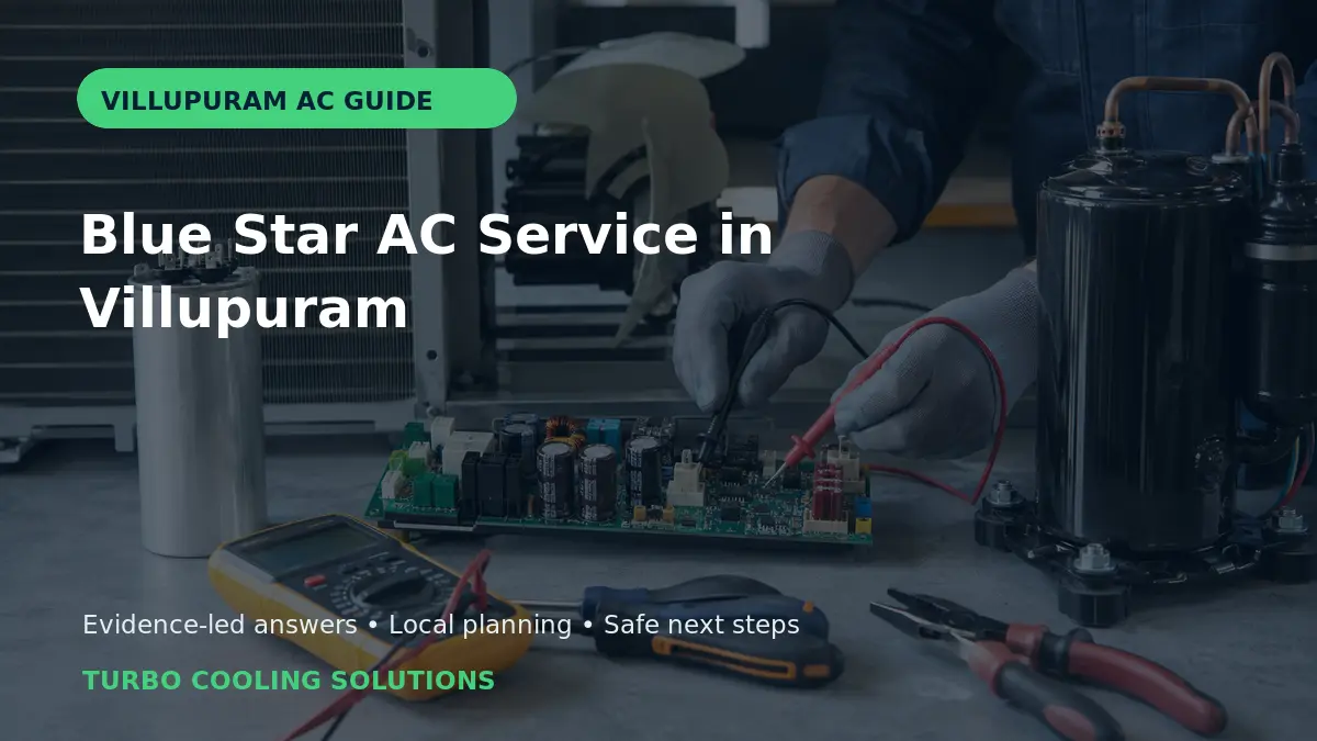 Blue Star AC Service in Villupuram: Independent Guide - Turbo Cooling Solutions local guide