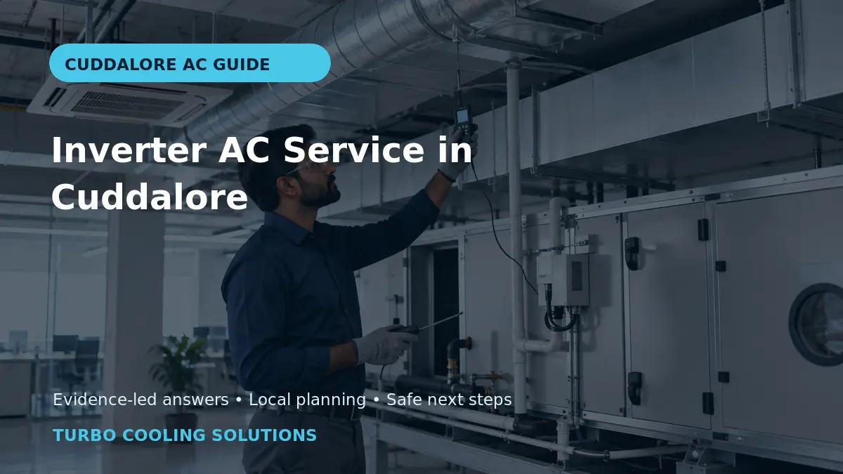 Inverter AC Service in Cuddalore: Diagnosis Guide - Turbo Cooling Solutions local guide