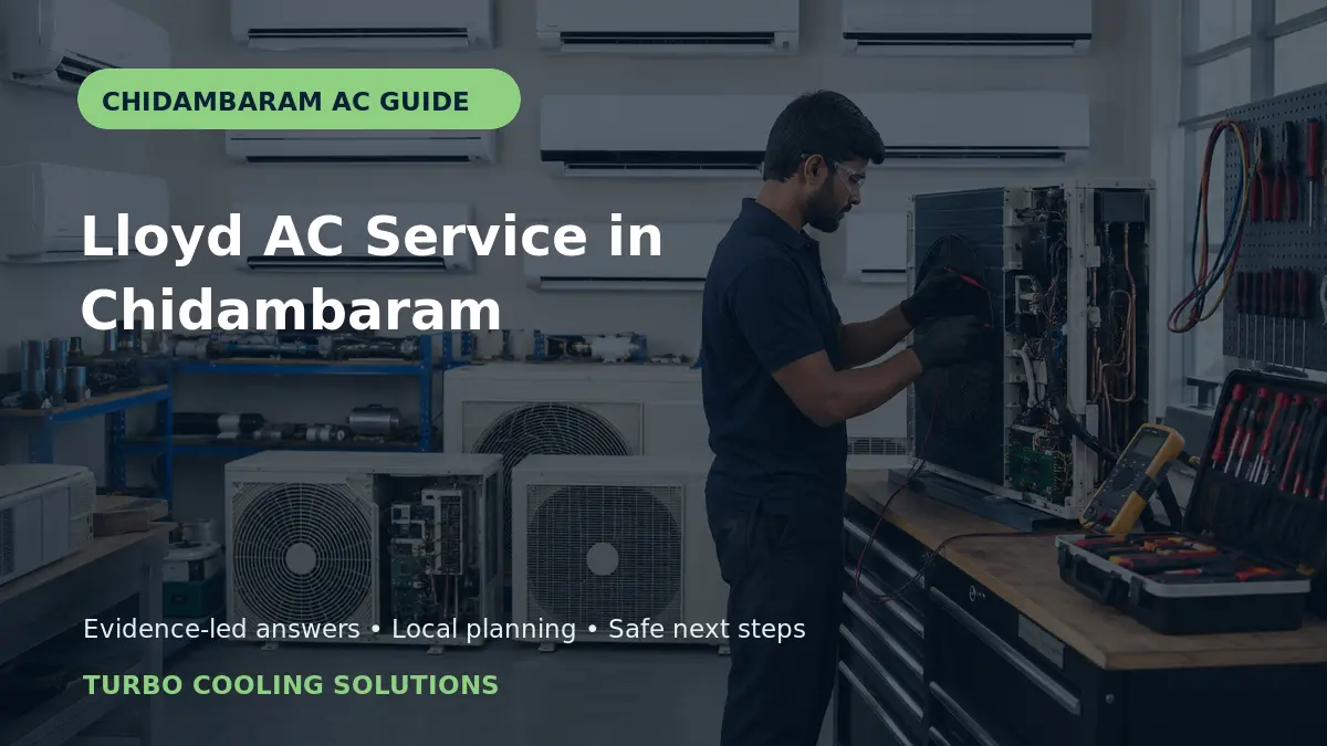 Lloyd AC Service in Chidambaram: Independent Care Guide - Turbo Cooling Solutions local guide