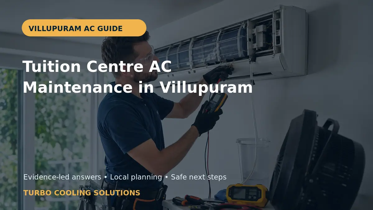 Tuition Centre AC Maintenance in Villupuram - Turbo Cooling Solutions local guide