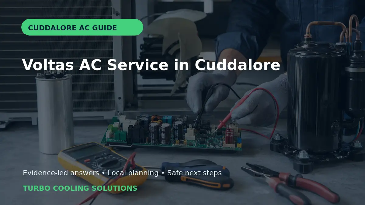 Voltas AC Service in Cuddalore: Independent Care Guide - Turbo Cooling Solutions local guide