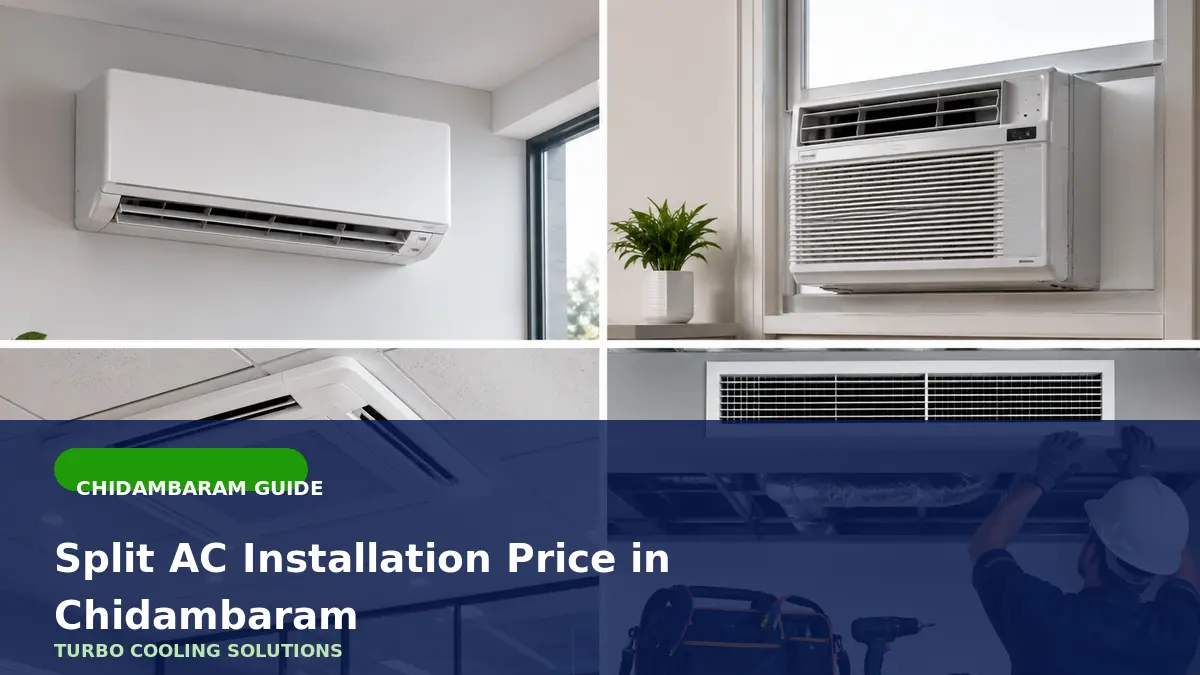 Split AC Installation Price in Chidambaram: Cost Factors - Turbo Cooling Solutions local guide